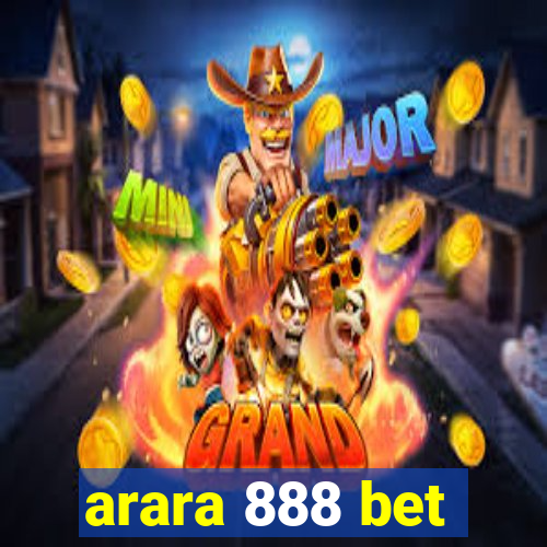 arara 888 bet